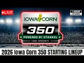 2026 Iowa Corn 350 Starting Lineup Revealed