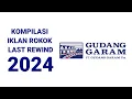 Download Lagu Kompilasi Iklan Rokok PT. Gudang Garam Tbk Last Rewind 2024