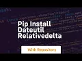 pip install dateutil relativedelta