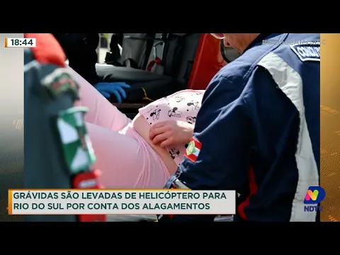 Grávidas são levadas de helicóptero para Rio do Sul por conta dos alagamentos
