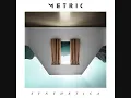 Metric - Youth Without Youth (Official Version - HQ) FIRST LISTEN