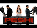 Ya jatta chhad de chhad de badmashi ya menu chhad de,peshi, parmish verma,gurlej akhtar,laddi,song