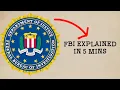 What is FBI Explained in 5 Minutes