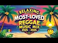 Download Lagu Beste Reggae Mix 2025 💖 Mooiste Reggae Liefdesliedjes Melodieën 💕 Nieuwe Reggae Nonstop 2025
