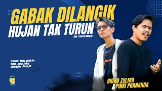 ridho zulma ft pinki prananda gabak dilangik hujan tak turun official music video 