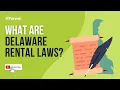 Delaware Rental Laws - EXPLAINED