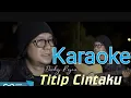 Download Lagu Decky Ryan - Titip Cintaku, Dipopulerkan Oleh H. ONA SUTRA, Cover ( Karaoke ) 
