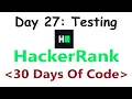 HackerRank 30 Days of Code c Day 27 Testing 2020