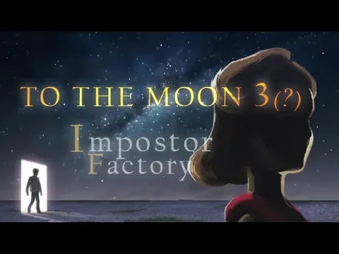 To the Moon 3 - Trailer
