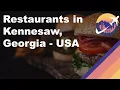Restaurants in Kennesaw Georgia - USA