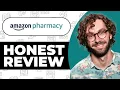 Amazon Pharmacy Honest Review - Watch Before Using