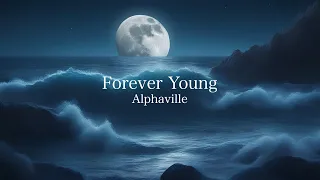 洋楽和訳 Lyric Alphaville Forever Young 