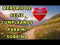 Mensaje de feliz cumpleanos para mi sobrina