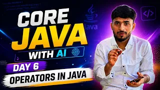 Core Java with AI Day 6 Operators in Java Explained in Marathi Java Full Course