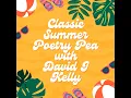 S9E33 David J Kelly Reads short poetry from his book small hadron divider: A Poetry Pea Summer Cl...