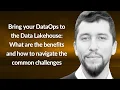 Bring your DataOps to the Data Lakehouse Jorge Loaiciga-Rodriguez Conf42 DevOps 2025