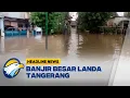 Download Lagu [HEADLINE NEWS 29/06] Banjir Merendam Ratusan Rumah Warga di Tangerang