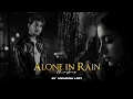 Download Lagu Alone in Rain Mashup | Barsaat x Kabhi Jo Baadal Barse | Heartbreak Chillout | Animesh Lofi