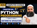 ICS 11th CS Lecture 9 Arithmetic Operators in python