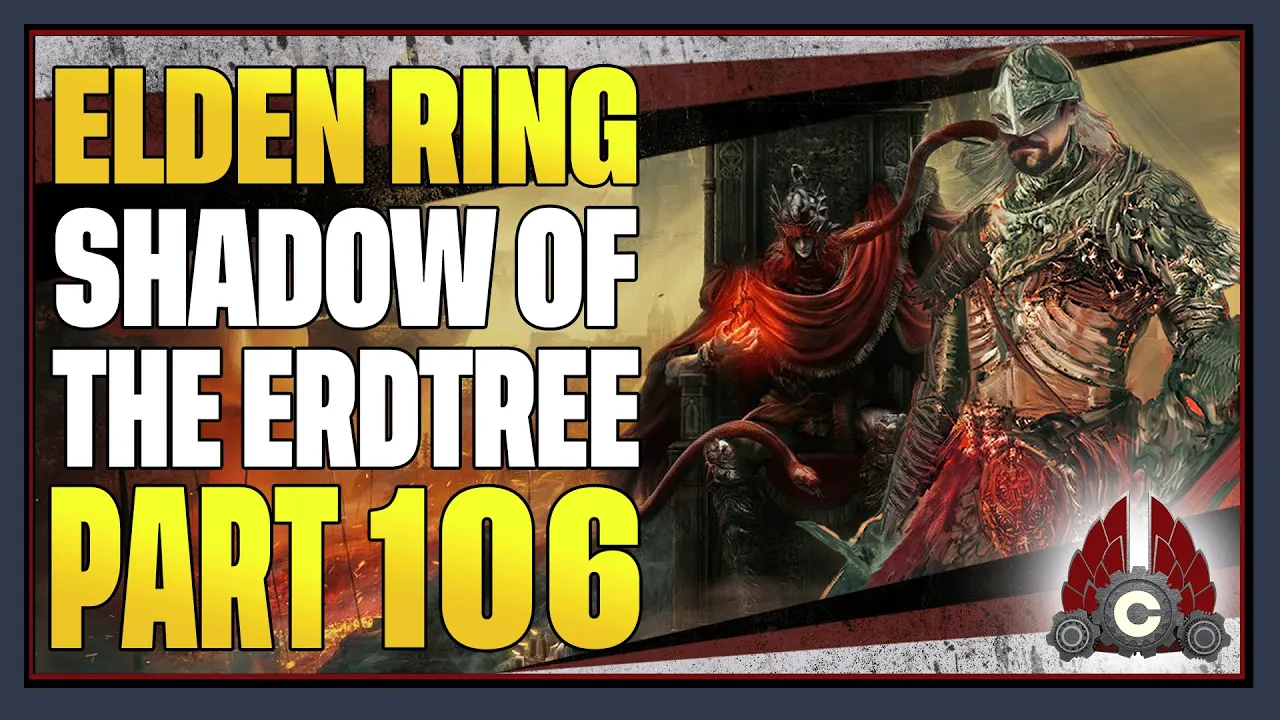 CohhCarnage Plays Elden Ring Shadow Of The Erdtree (Paladin Try Hard Run) - Part 106 (Ending)