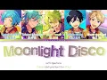Lagu 「 ES!! 」Moonlight Disco - Getto Spectacle [KAN/ROM/ENG]