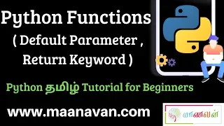 Python Functions Default Parameter Return Keyword Python Tamil Tutorial for Beginners