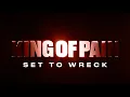 Download Lagu King of Pain - Set to Wreck