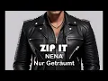 Zip It: Nena - Nur Geträumt (Instrumental)