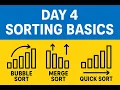 Day 4 Sorting Basics Bubble Merge Quick Sort