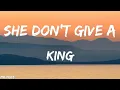Download Lagu King - She Don't Give A (Lyrics) | The Carnival | She Don't Give A Lyrics
