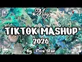 TikTok Mashup May 🪼🦪2026🪼🦪 (Not Clean)