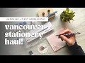 Download Lagu Stationery and Ink Haul! | Visiting @Vancouverpenshop and@buchansstationery5816