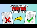 Your Margins Are Pretty Small - Printing Error FIX