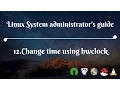 12 Change time using hwclock