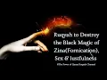 Download Lagu Ultieme Ruqyah om de zwarte magie van Zina (hoererij), seks en lust te vernietigen
