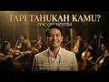 Lagu TAPI TAHUKAH KAMU – DYGTA ft KAMASEAN | EPIC ORCHESTRAL CINEMATIC COVER | ORCHESTRALECHOES NUSANTARA