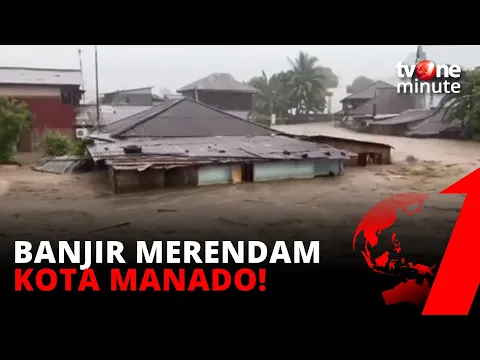 Banjir Manado, 3 Orang Meninggal dan 1 Orang Hilang! | tvOne Minute