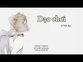 [Vietsub+Pinyin] Dạo Chơi 《走走》 | Wander - Lý Vinh Hạo 《李荣浩》|Nhạc trung thịnh hành