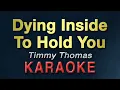 Download Lagu Dying Inside To Hold You - Timmy Thomas | KARAOKE