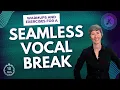 Singers Warmups and Exercises for a smooth and seamless break | Fix your passaggio
