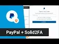 PayPal Solid2FA Secure 2-Step Login for your PayPal Account