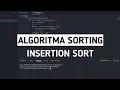 Algoritma Sorting - Insertion Sort