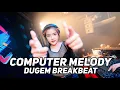Download Lagu DJ Dugem Breakbeat Terbaru 2025! DJ Computer Melody Breakbeat Melody Paling Enak Sedunia