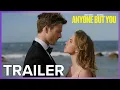 Anyone But You Trailer