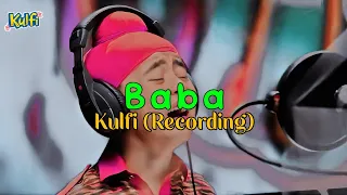 Lirik Lagu Baba + Terjemahan Kulfi ANTV