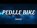 Download Lagu Mishaal - Peddle Bike (lyrics)