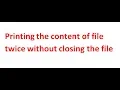 Printing the contents of a file twice without closing it rewind in File Handling