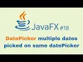 JavaFX and Scene Builder Beginner Course - IntelliJ DatePicker multiple dates picked