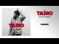 Taïro - Danse