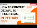 How to Convert Decimal to Hexadecimal in Python Hindi Technogeeks